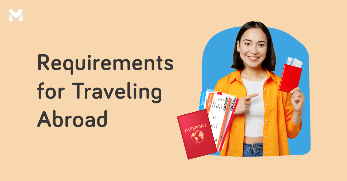 Requirements for Travel Abroad from the Philippines Updated List 2023